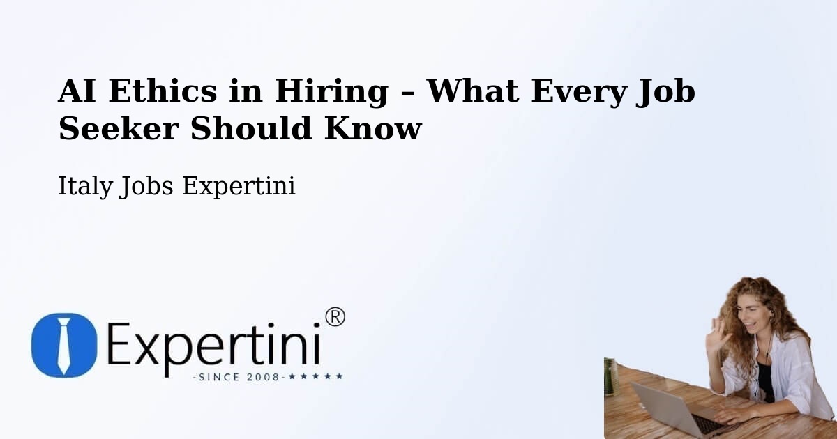 AI Ethics in Recruitment & Hiring – Trinità - Trinità, Italy Jobs Expertini