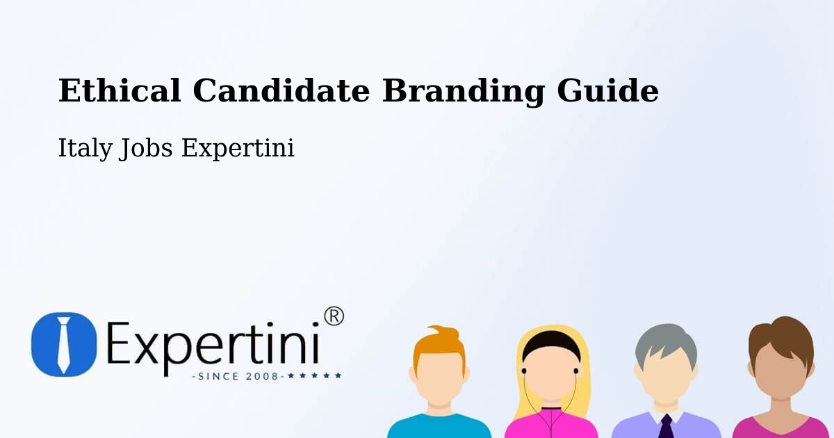 Ethical Candidate Branding Guidelines – Trinità - Italy Jobs Expertini