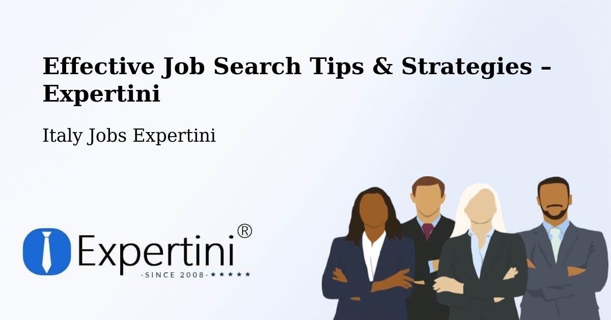 Job Search Tips & Strategies for Job Seekers – Trinità - Trinità, Italy Jobs Expertini