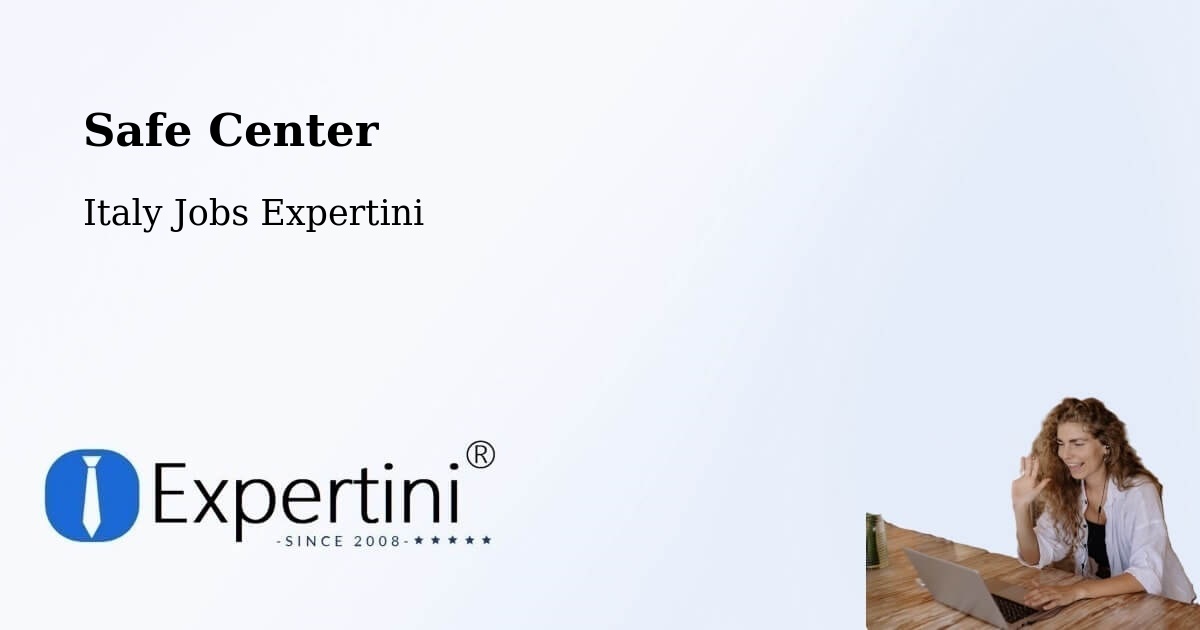 Safety Center – Trinità - Italy Jobs Expertini